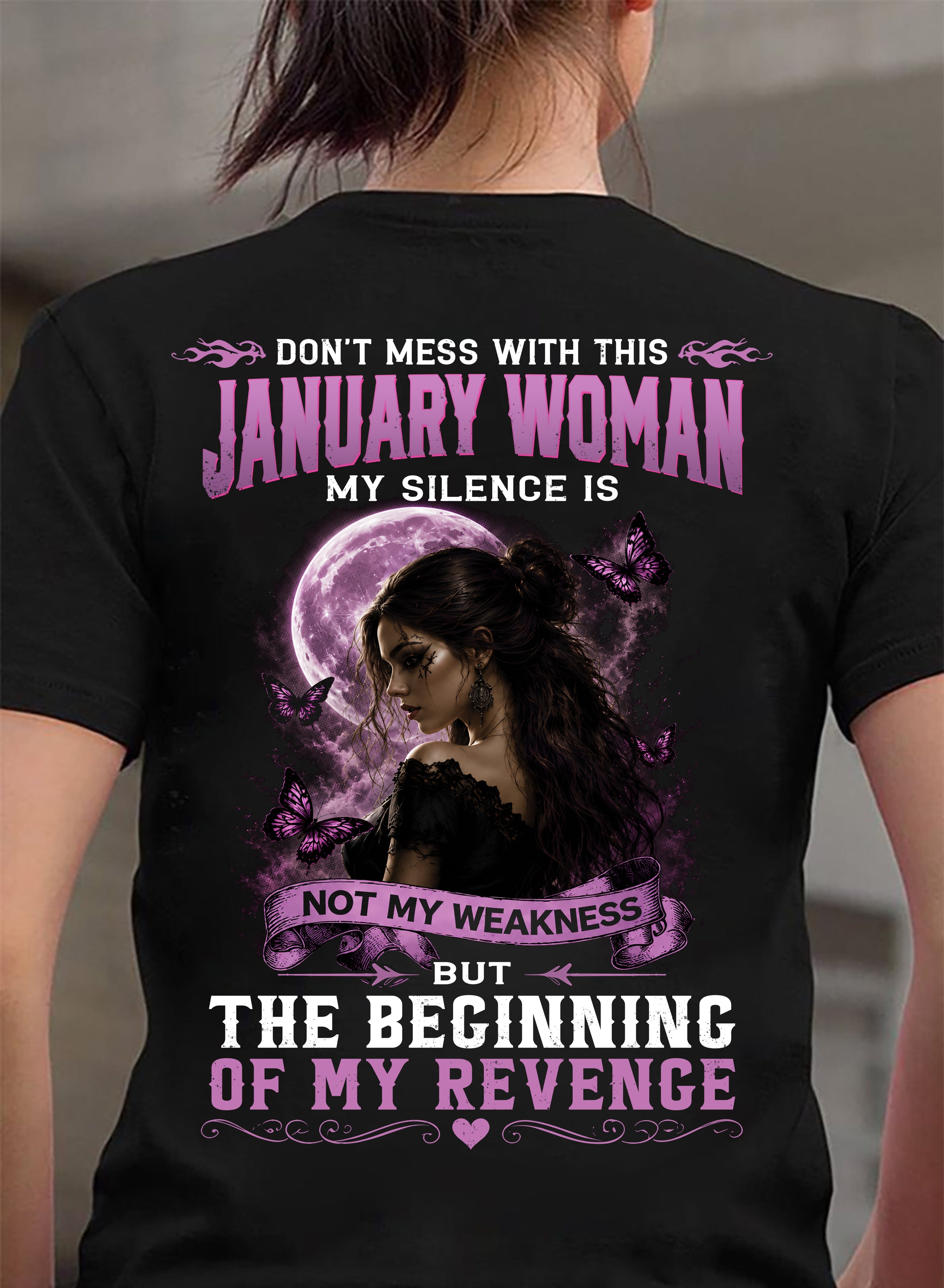 JANUARY WOMAN SHIRT - MY SILENCE IS NOT MY WEAKNESS - BIRTHDAY GIFT FOR WOMEN - LUAN01 (SKU2607-310-01)