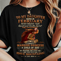 FEBRUARY DAUGHTER – MIGHTY WARRIOR PRINCESS & CHILD OF GOD – GIFT FROM MOM - LUAN02 (SKU2607-277-02)