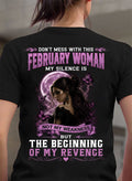 FEBRUARY WOMAN SHIRT - MY SILENCE IS NOT MY WEAKNESS - BIRTHDAY GIFT FOR WOMEN - LUAN02 (SKU2607-310-02)