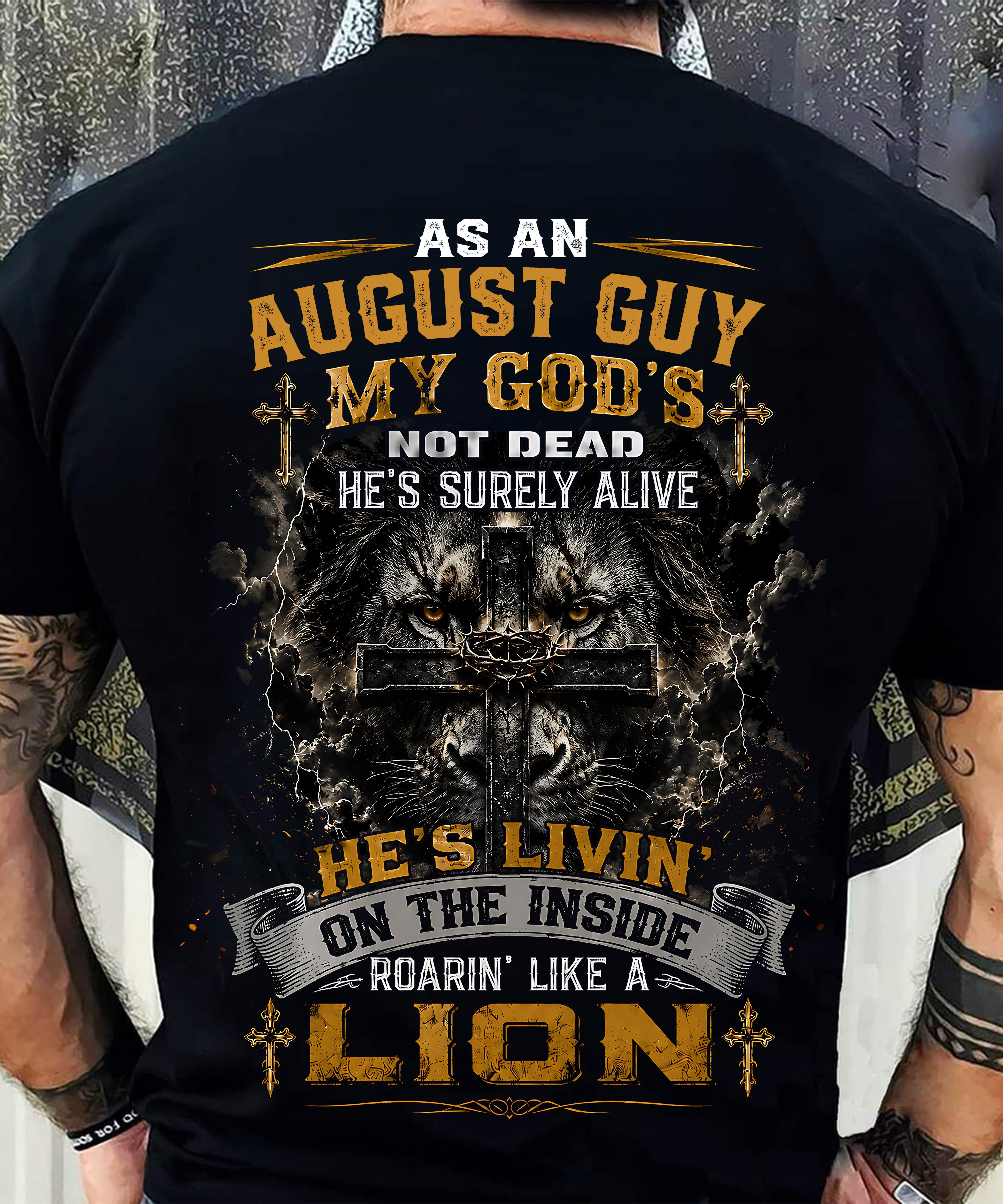 AUGUST - MY GOD'S NOT DEAD - CHRISTIAN GIFT FOR MEN - LUAN08 (SKU2608-09-08)