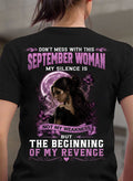 SEPTEMBER WOMAN SHIRT - MY SILENCE IS NOT MY WEAKNESS - BIRTHDAY GIFT FOR WOMEN - LUAN09 (SKU2607-310-09)