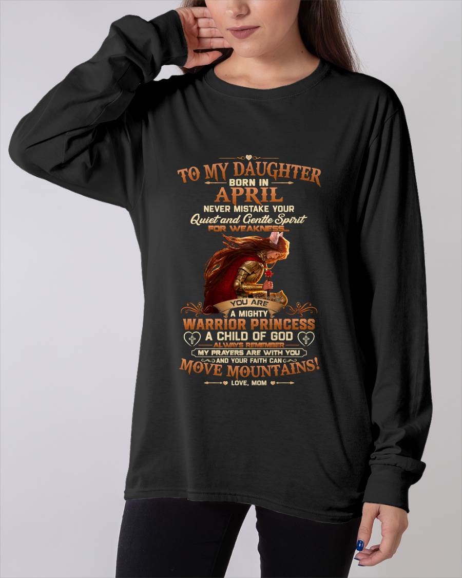 APRIL DAUGHTER – MIGHTY WARRIOR PRINCESS & CHILD OF GOD – GIFT FROM MOM - LUAN04 (SKU2607-277-04)