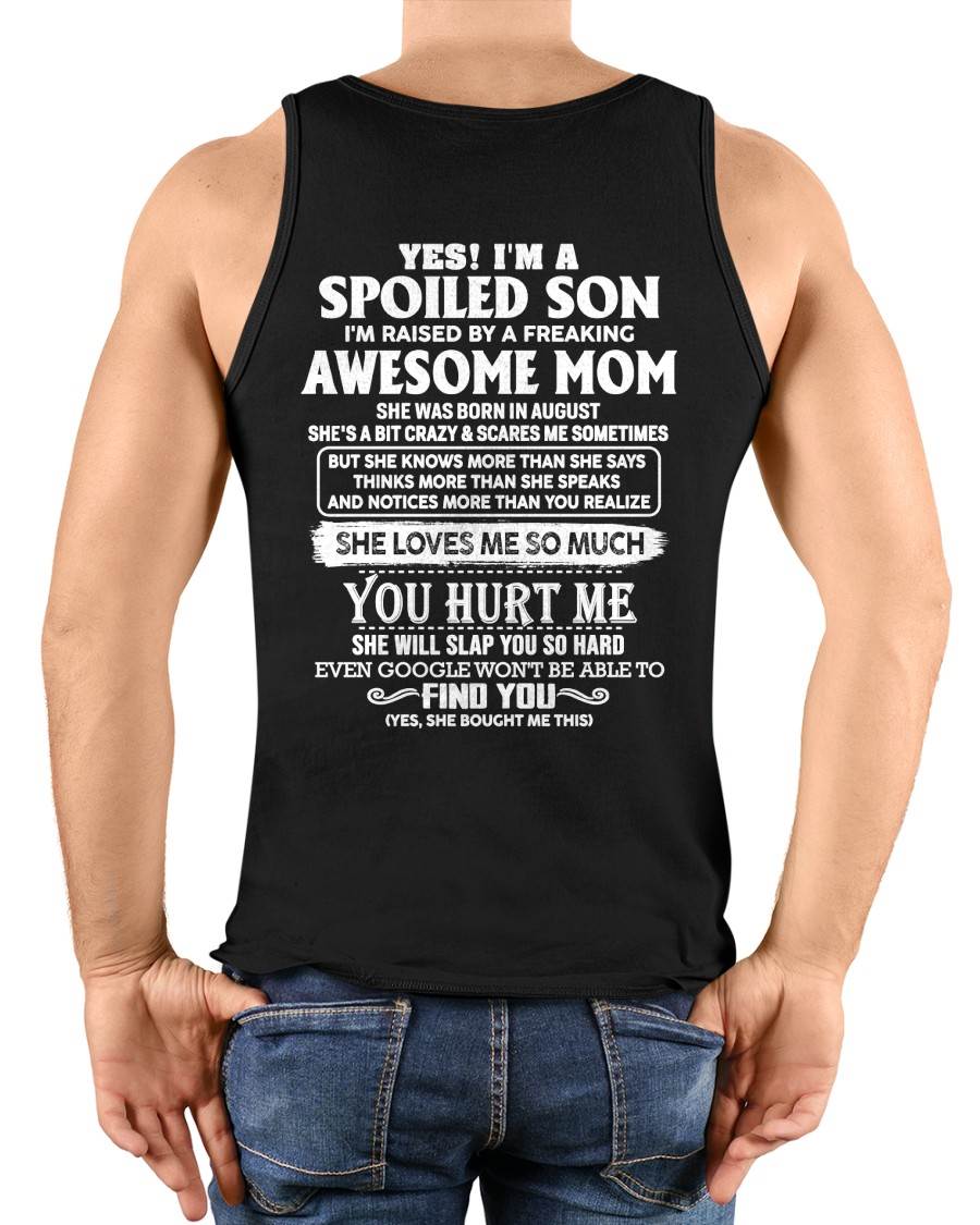 AUGUST - SPOILED SON OF AWESOME MOM - PERFECT GIFT FROM MOM - LUAN08 (SKU2604-175-08)