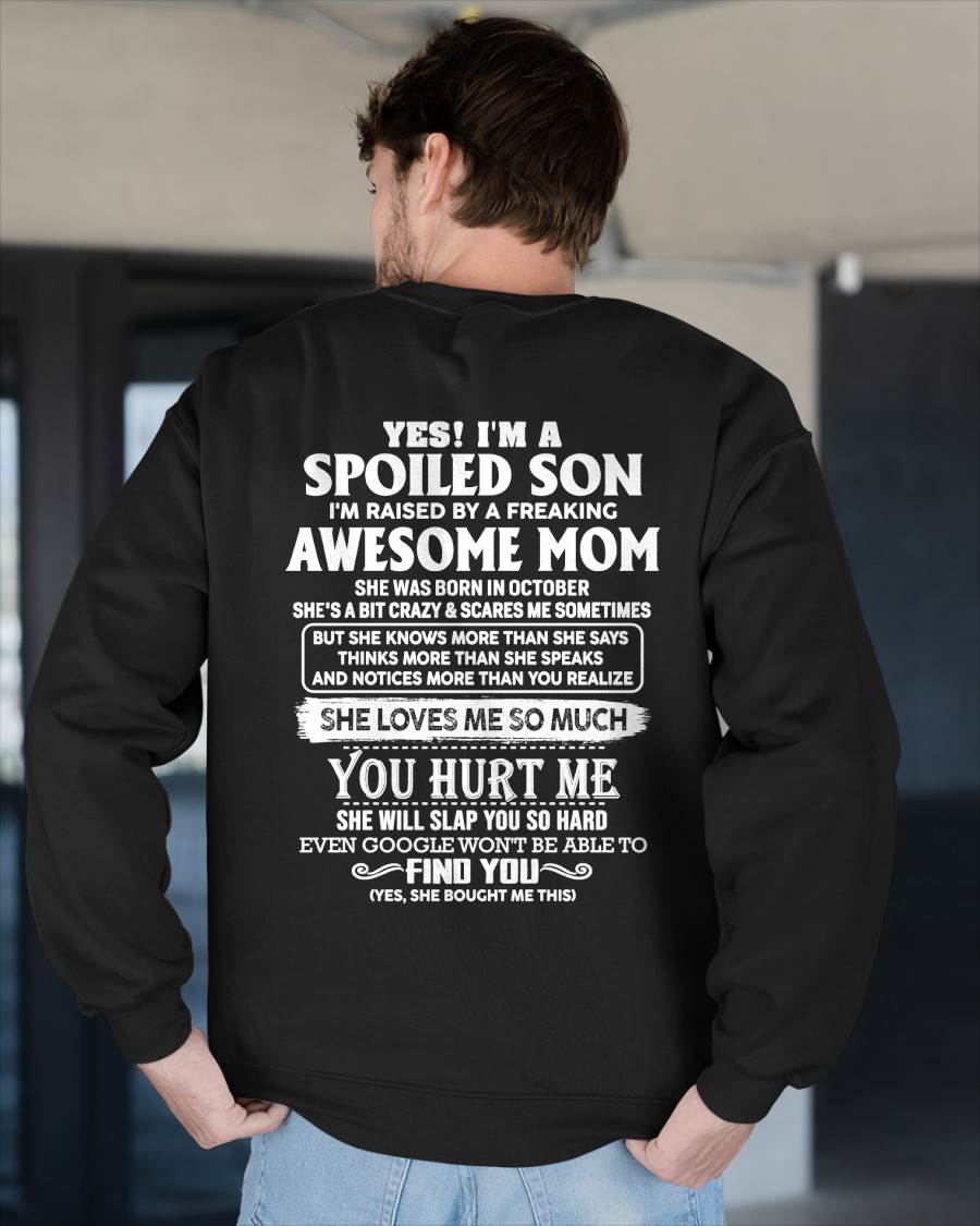 OCTOBER - SPOILED SON OF AWESOME MOM - PERFECT GIFT FROM MOM - LUAN10 (SKU2604-175-10)
